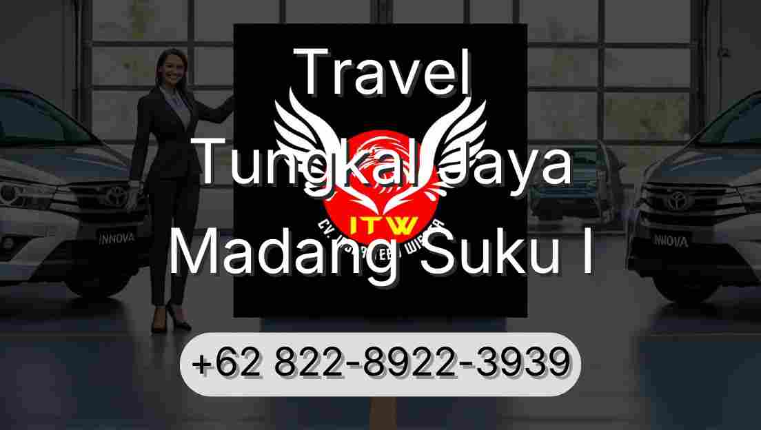 Travel Tungkal Jaya Madang Suku I