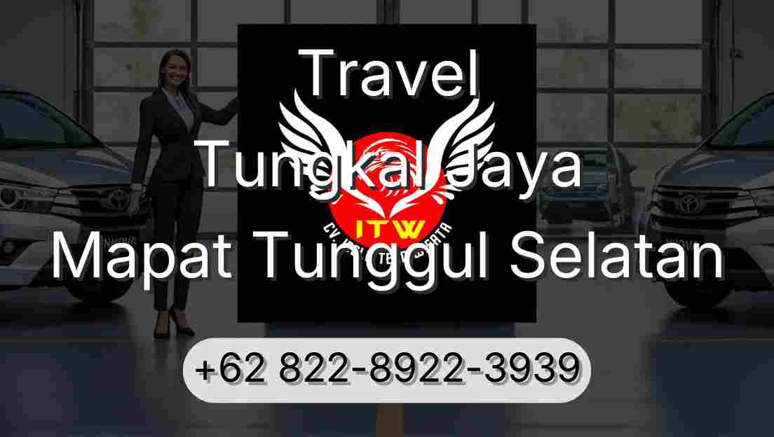 Travel Tungkal Jaya Mapat Tunggul Selatan