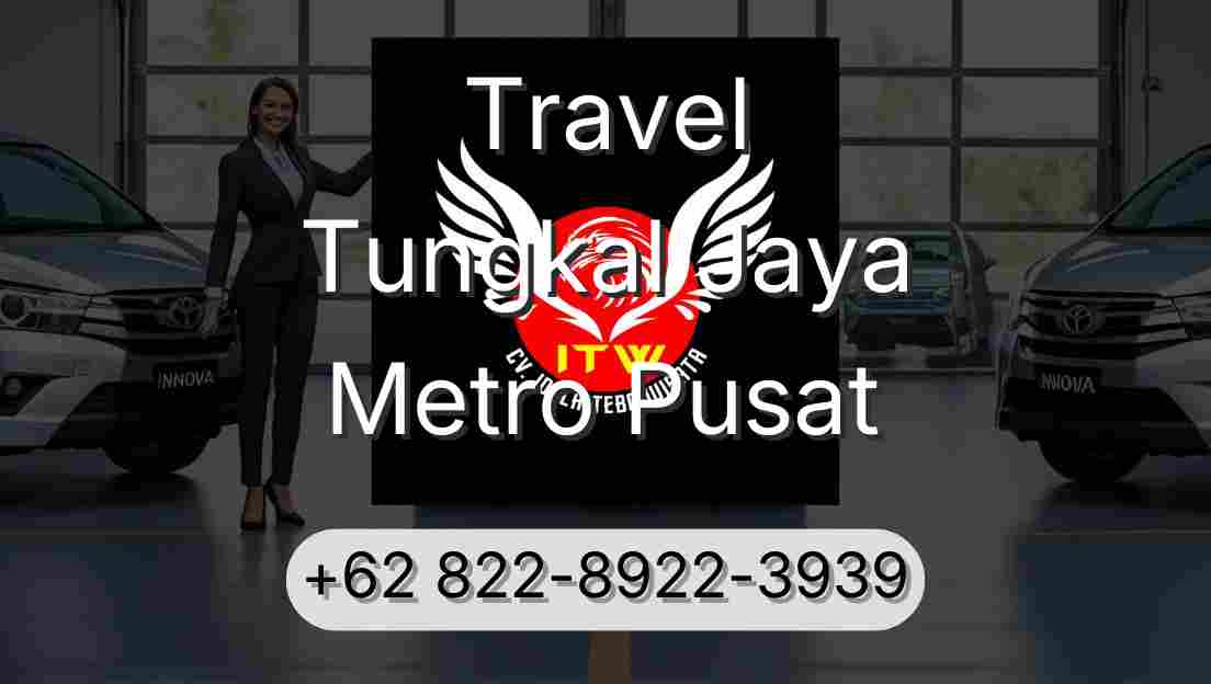 Travel Tungkal Jaya Metro Pusat