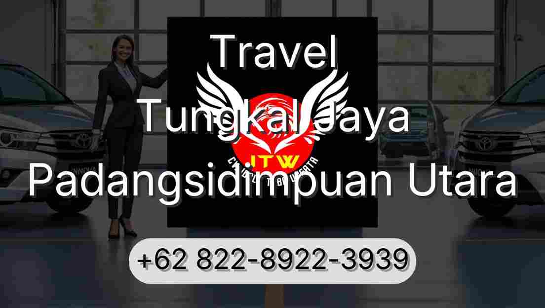 Travel Tungkal Jaya Padangsidimpuan Utara
