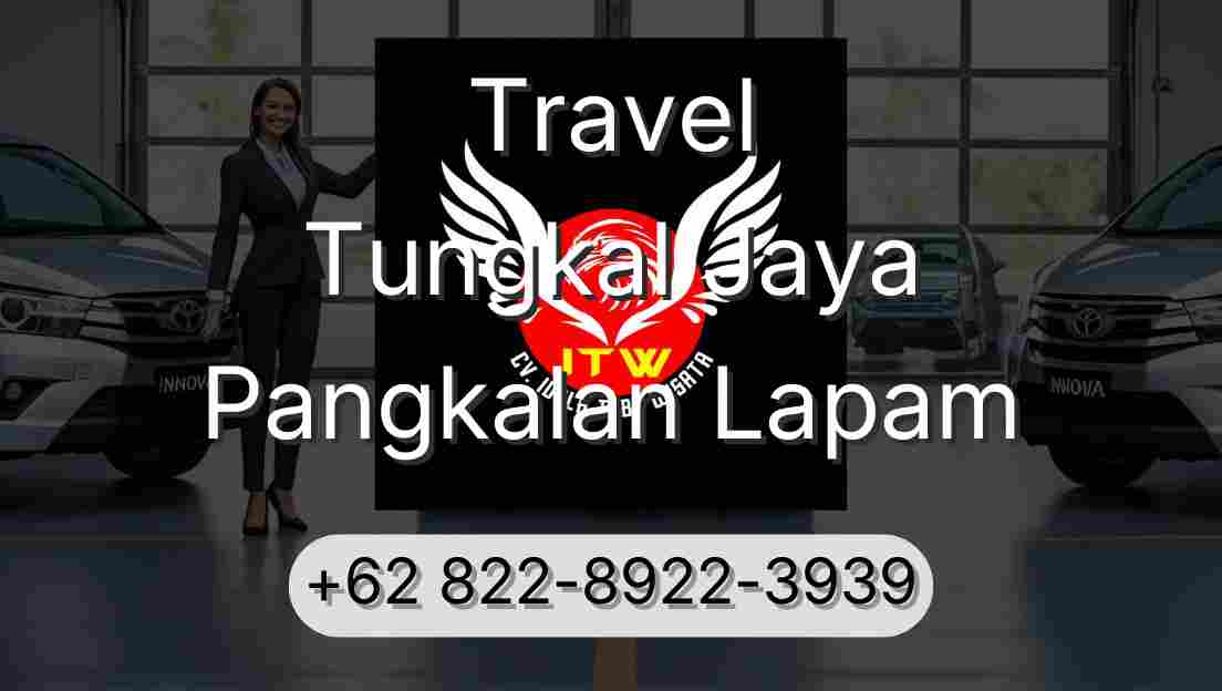 Travel Tungkal Jaya Pangkalan Lapam