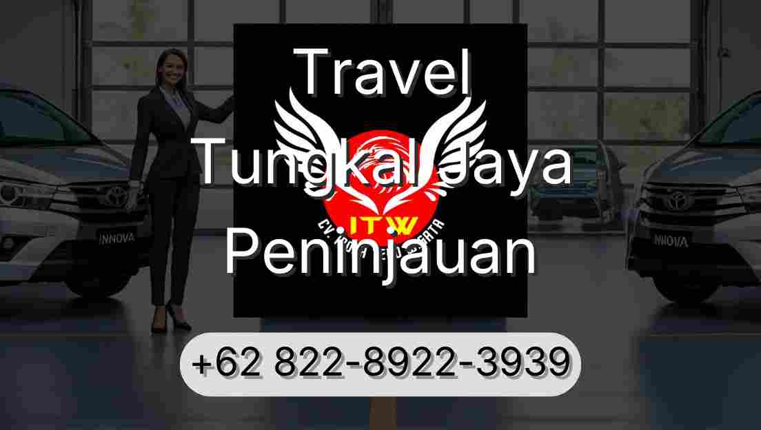 Travel Tungkal Jaya Peninjauan