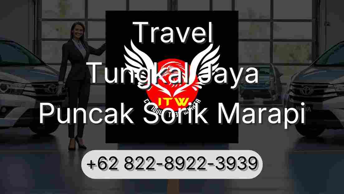Travel Tungkal Jaya Puncak Sorik Marapi