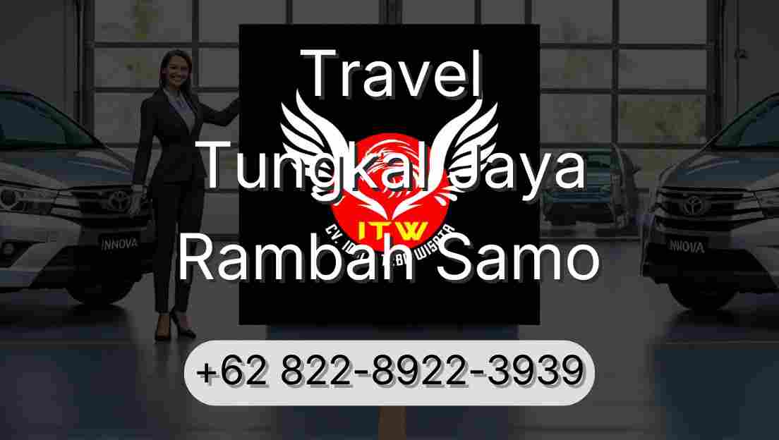 Travel Tungkal Jaya Rambah Samo