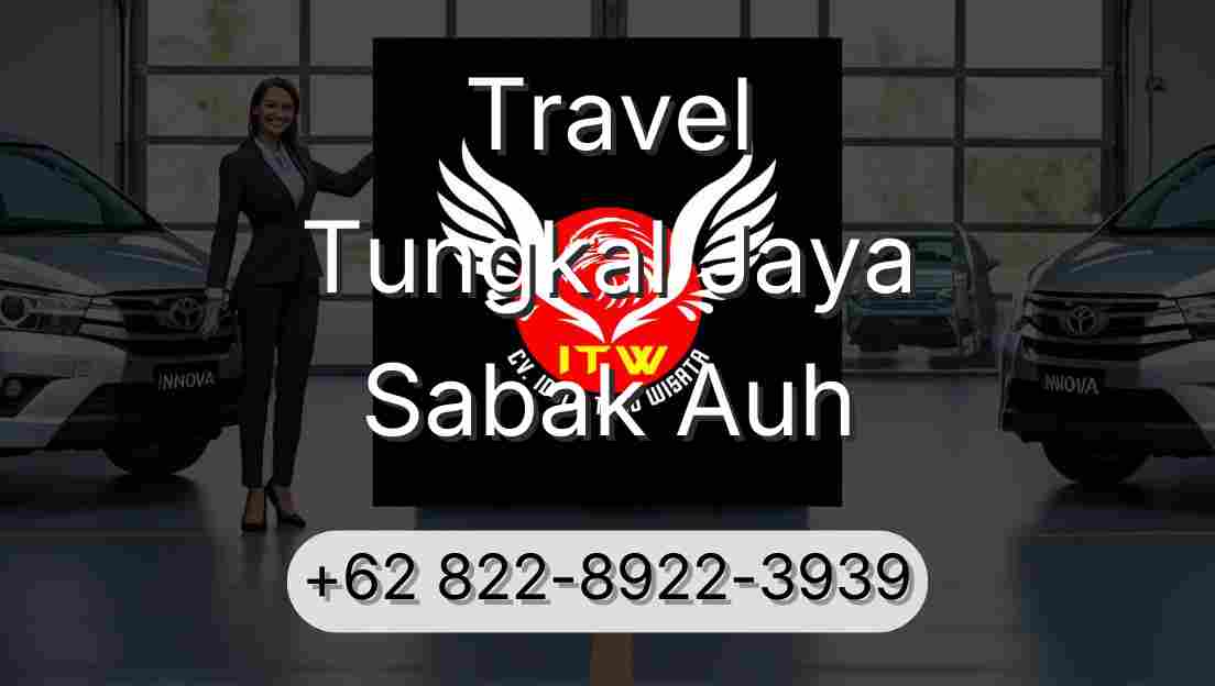 Travel Tungkal Jaya Sabak Auh