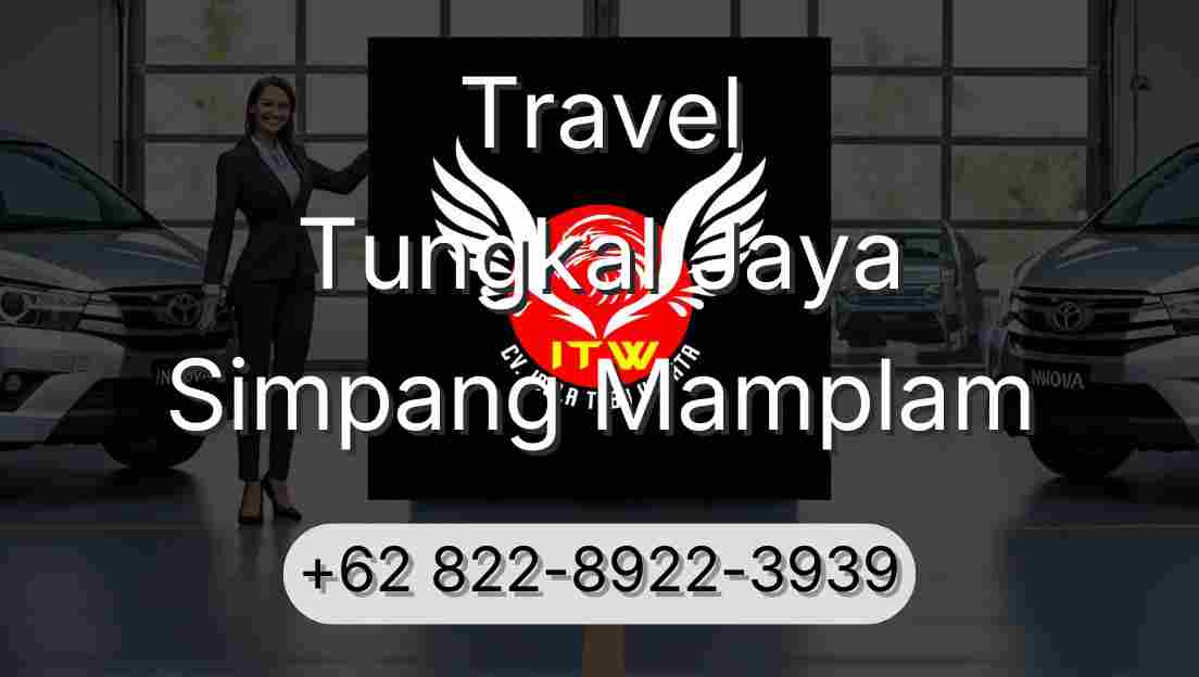 Travel Tungkal Jaya Simpang Mamplam