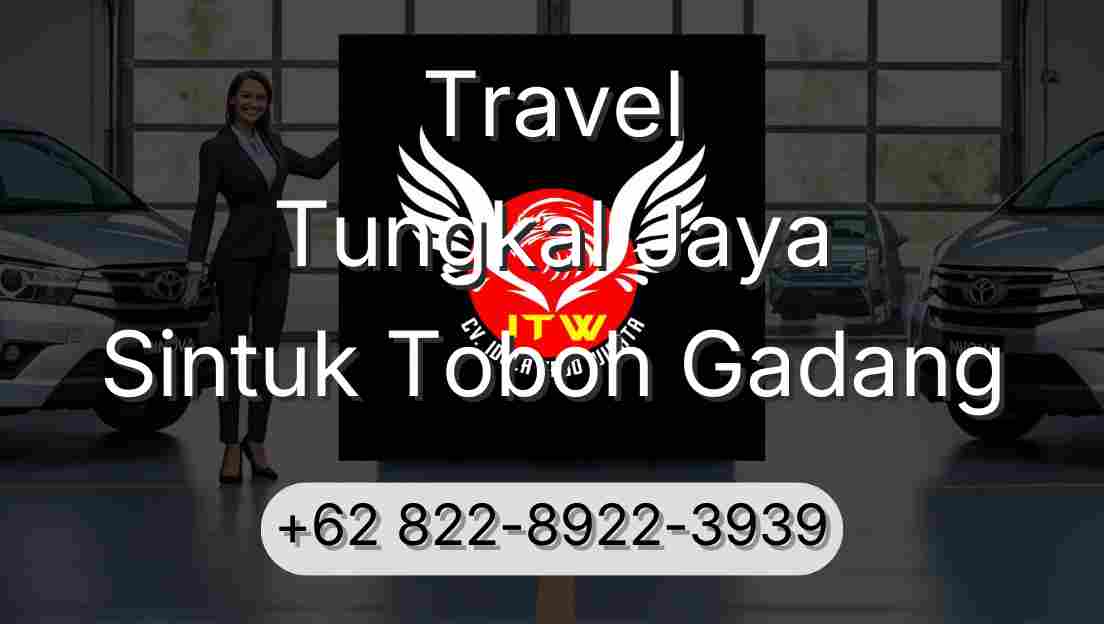 Travel Tungkal Jaya Sintuk Toboh Gadang