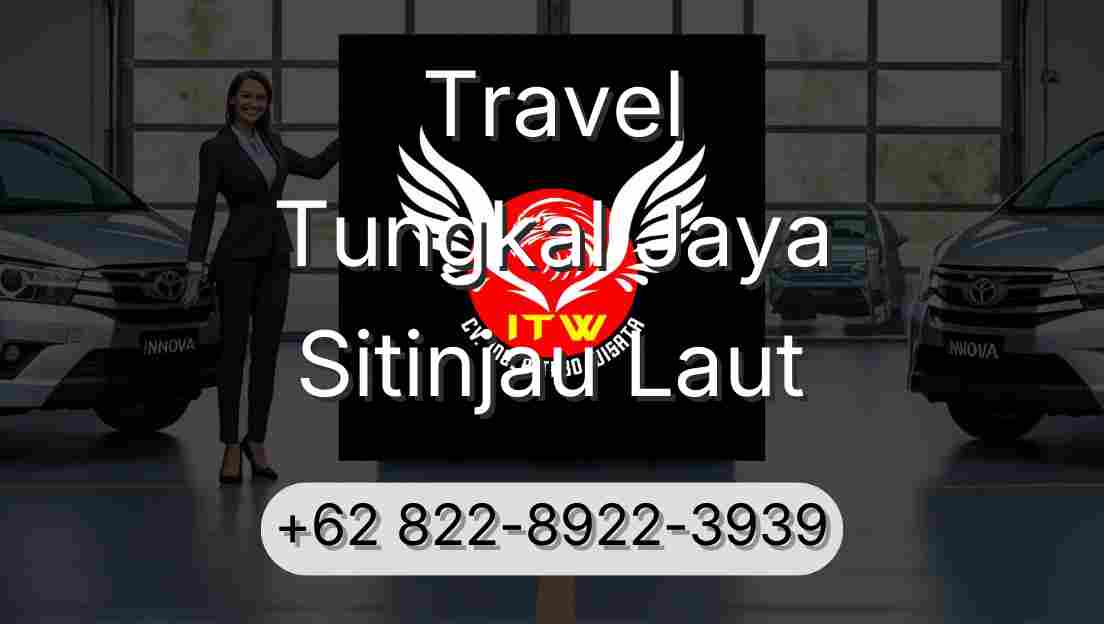 Travel Tungkal Jaya Sitinjau Laut
