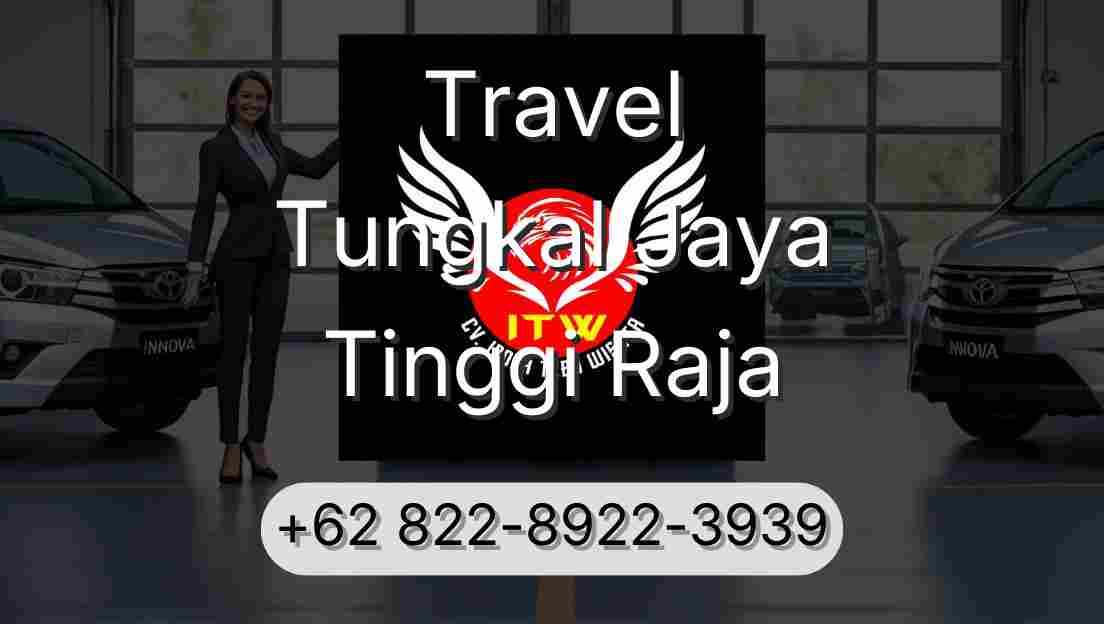 Travel Tungkal Jaya Tinggi Raja