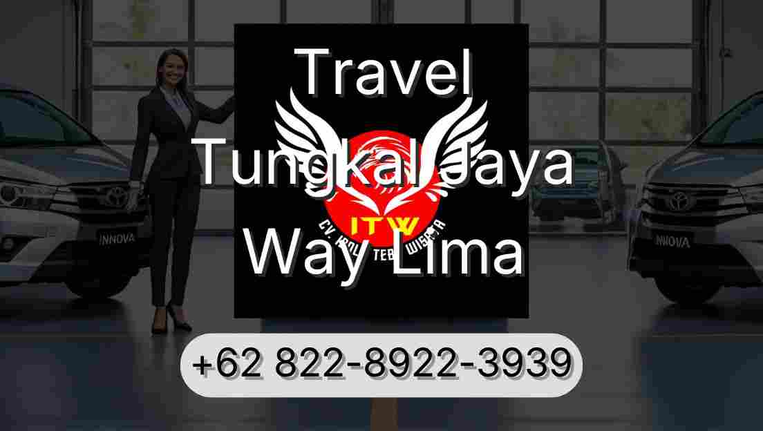 Travel Tungkal Jaya Way Lima