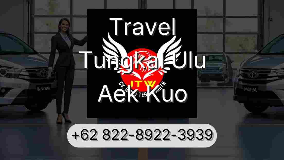 Travel Tungkal Ulu Aek Kuo