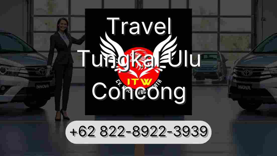 Travel Tungkal Ulu Concong