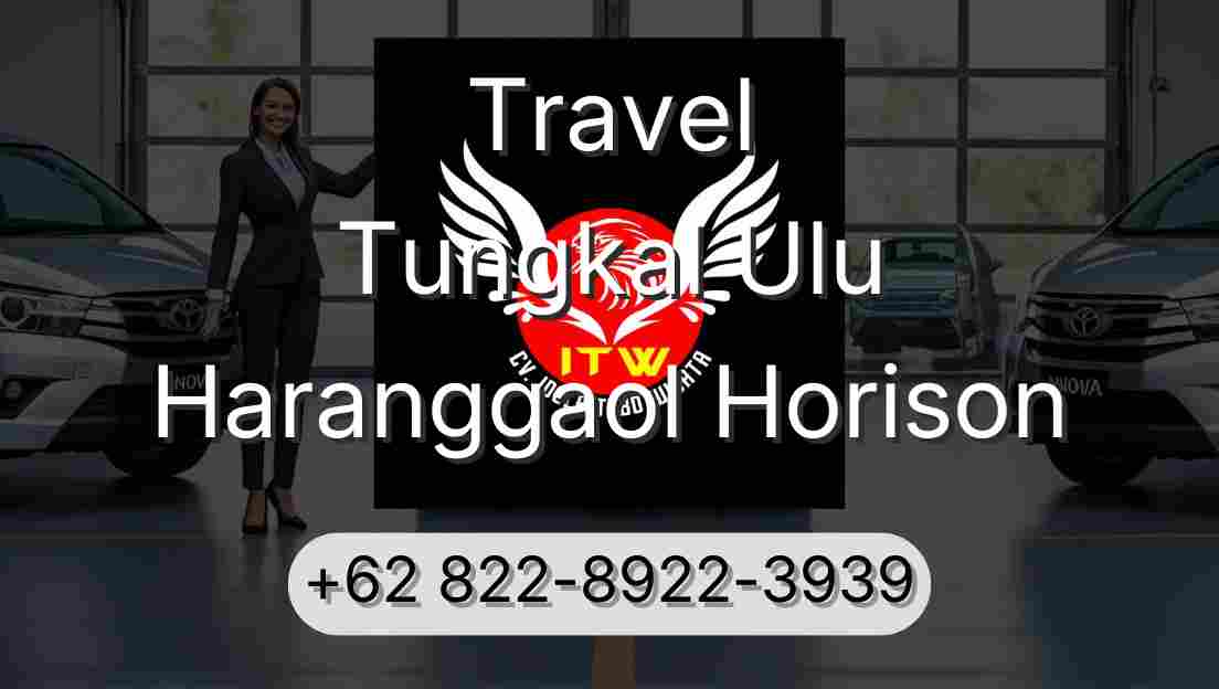Travel Tungkal Ulu Haranggaol Horison
