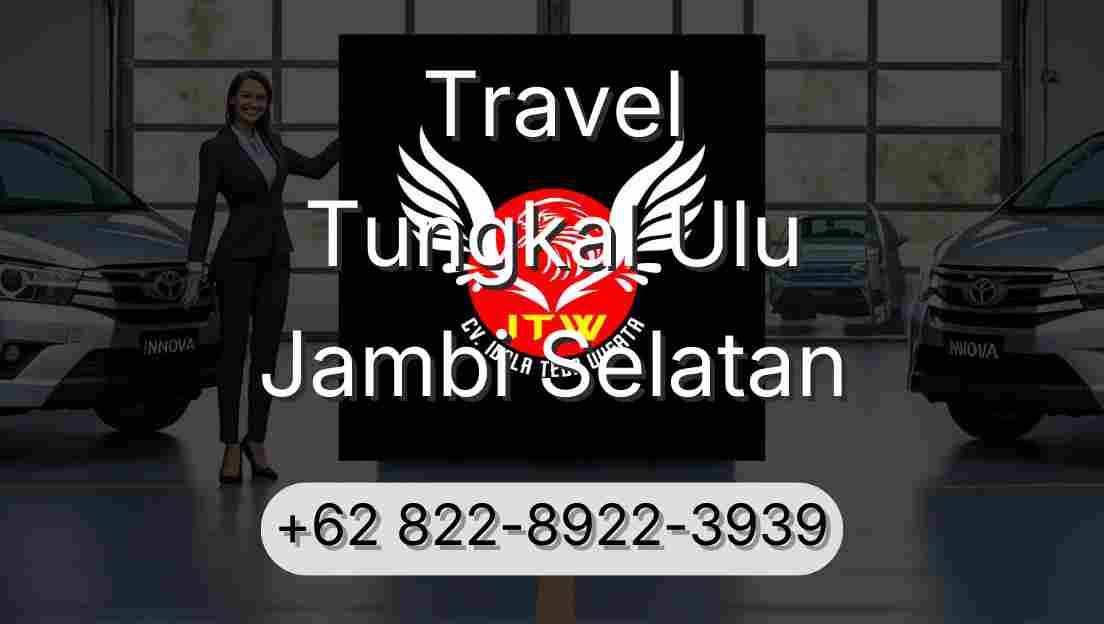 Travel Tungkal Ulu Jambi Selatan