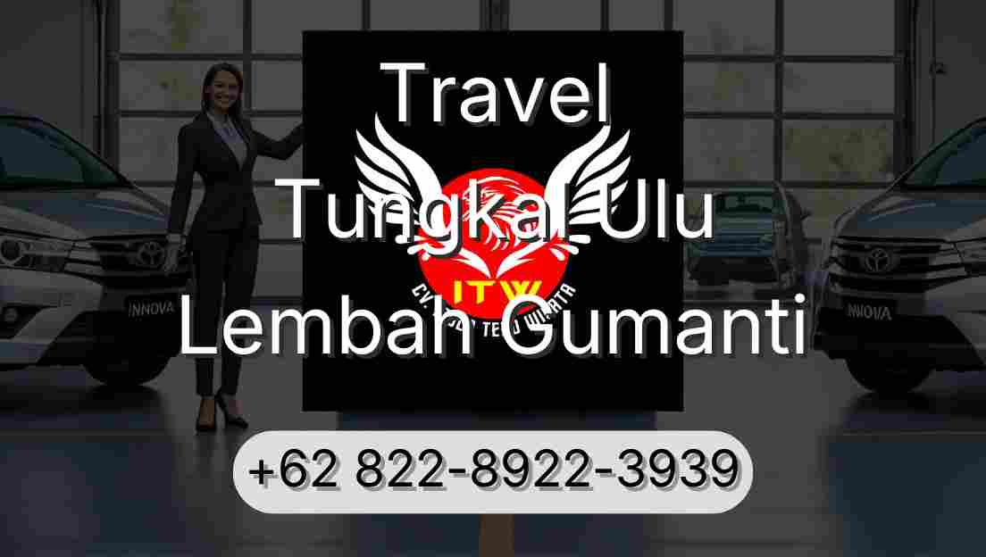 Travel Tungkal Ulu Lembah Gumanti