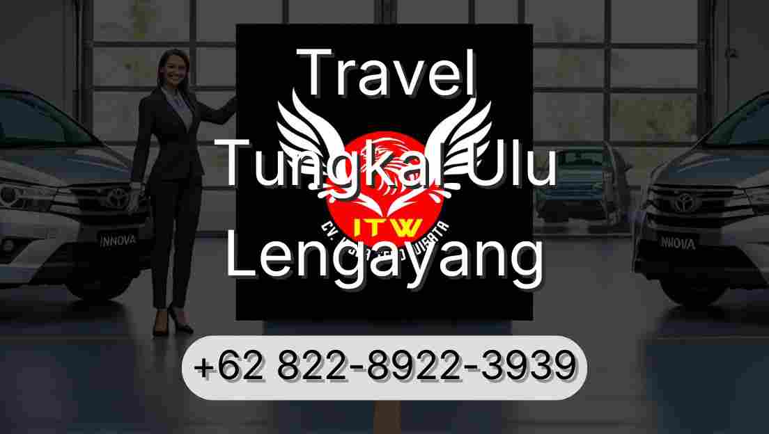 Travel Tungkal Ulu Lengayang