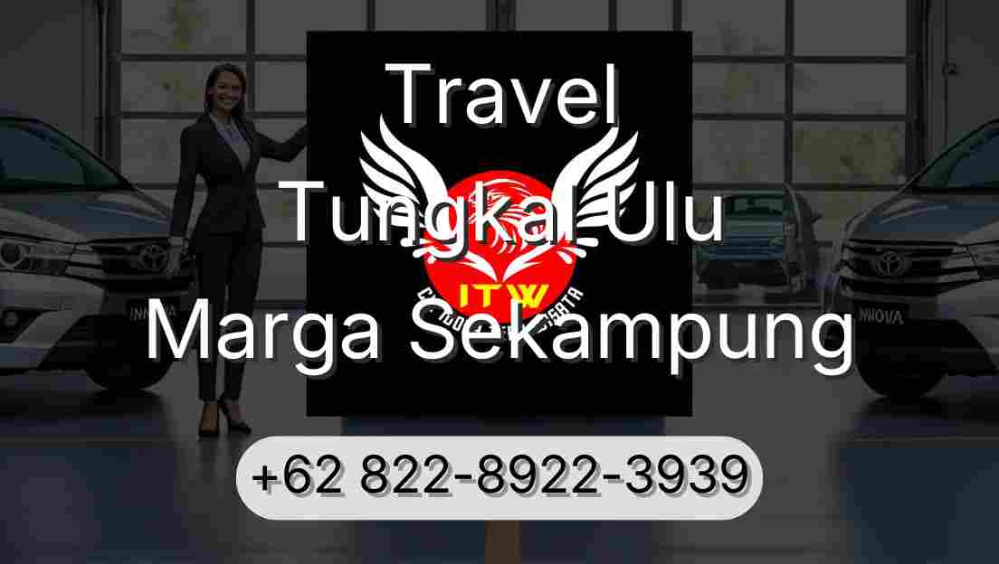 Travel Tungkal Ulu Marga Sekampung