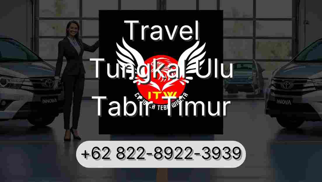 Travel Tungkal Ulu Tabir Timur