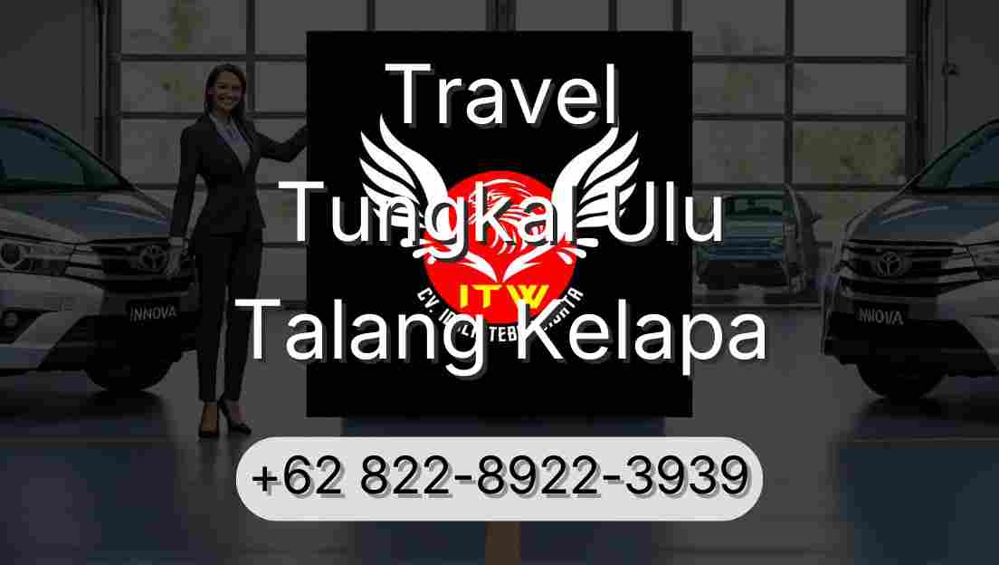 Travel Tungkal Ulu Talang Kelapa