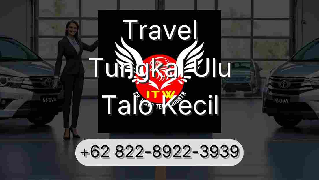 Travel Tungkal Ulu Talo Kecil