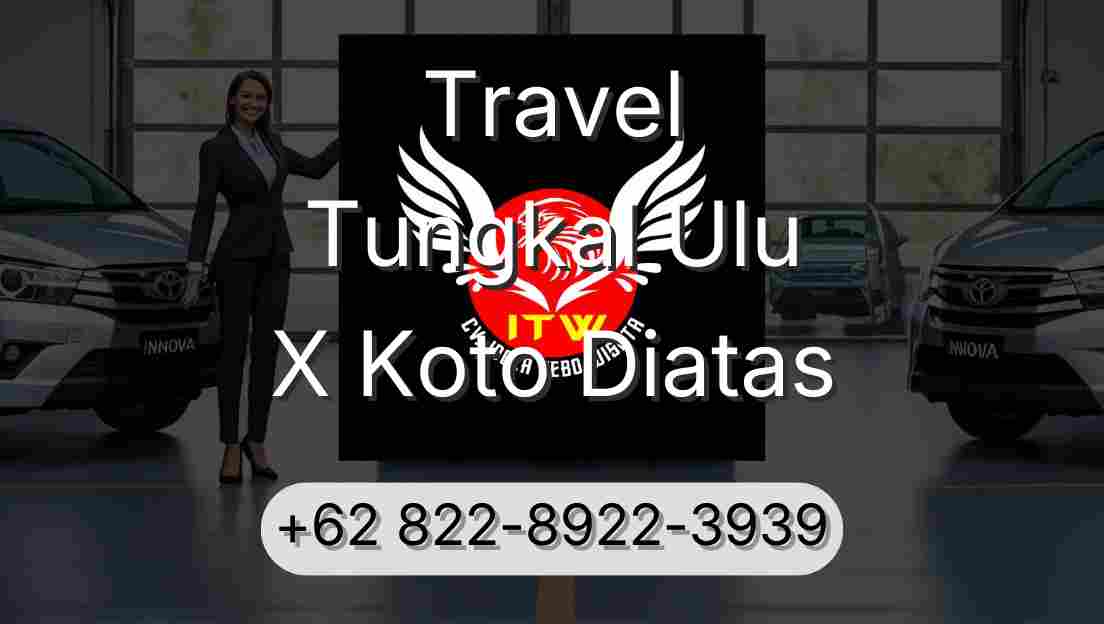 Travel Tungkal Ulu X Koto Diatas