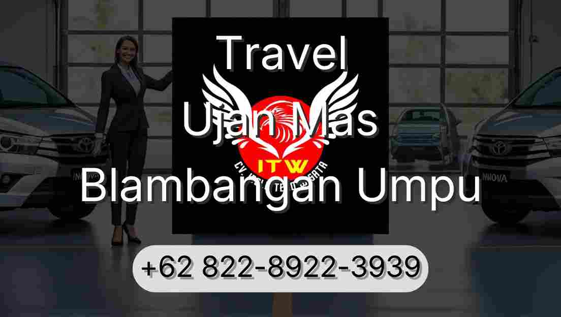 Travel Ujan Mas Blambangan Umpu