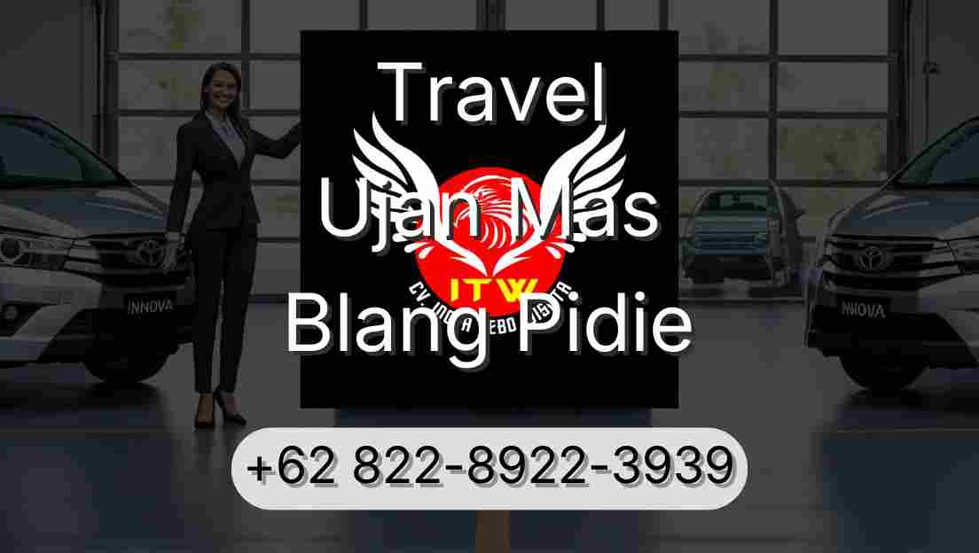 Travel Ujan Mas Blang Pidie