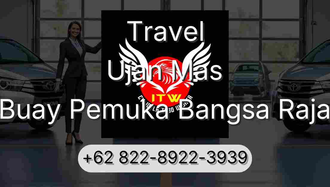 Travel Ujan Mas Buay Pemuka Bangsa Raja