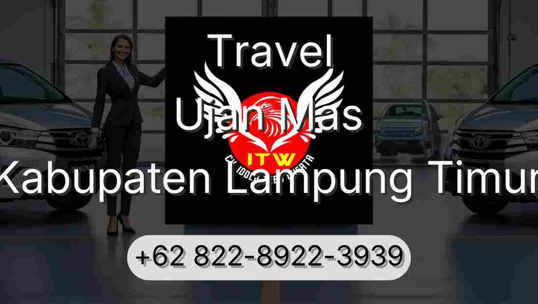 Travel Ujan Mas Kabupaten Lampung Timur