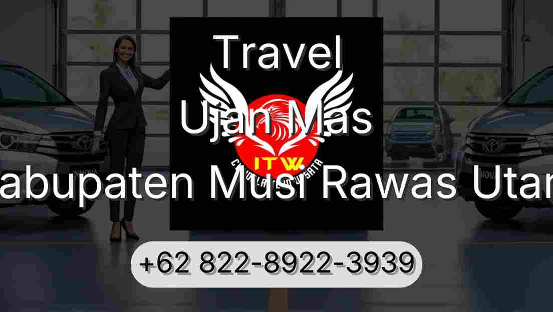 Travel Ujan Mas Kabupaten Musi Rawas Utara