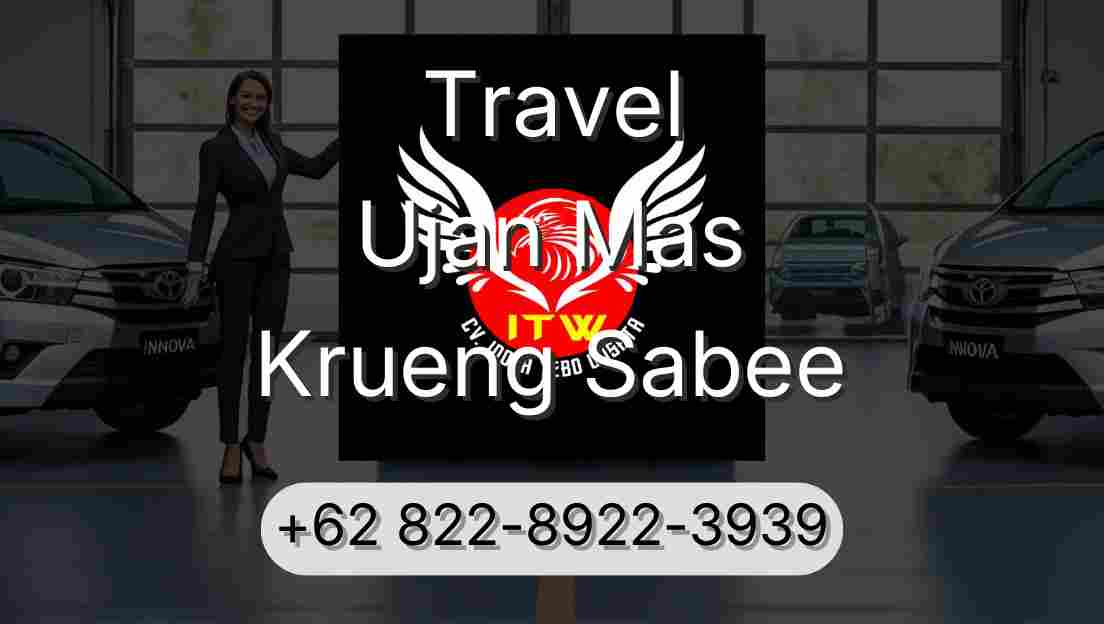 Travel Ujan Mas Krueng Sabee
