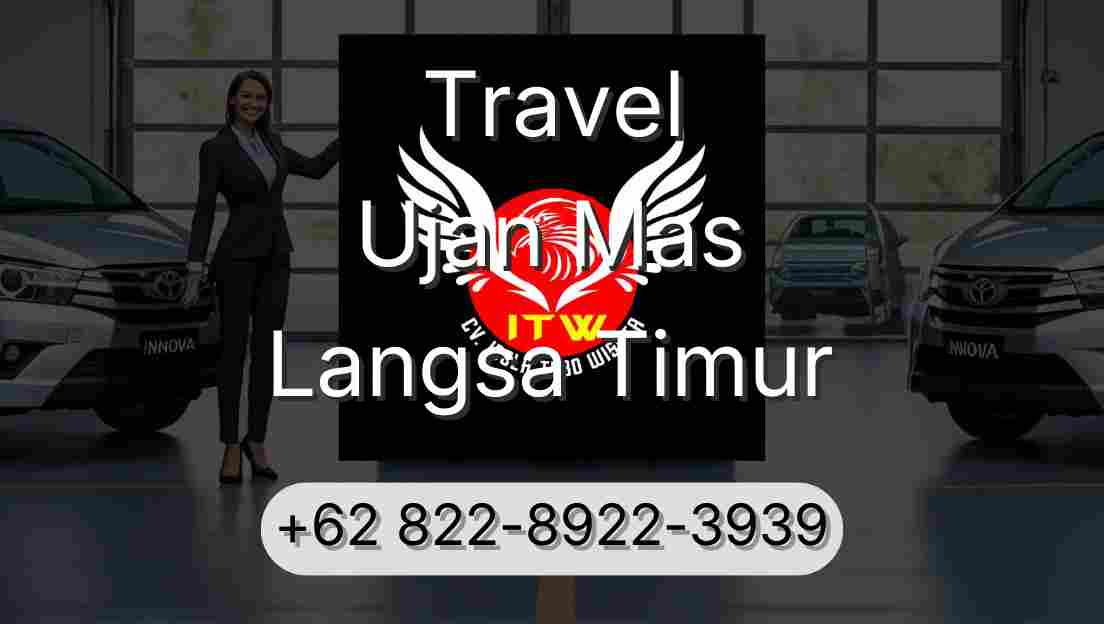 Travel Ujan Mas Langsa Timur