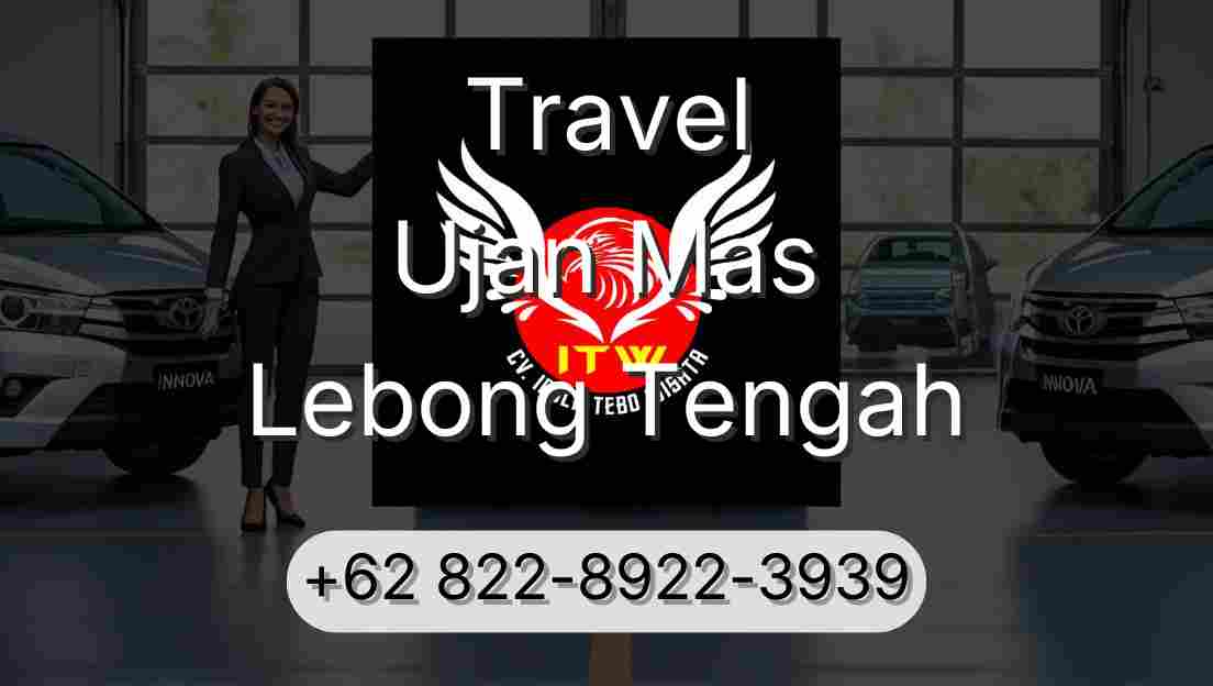 Travel Ujan Mas Lebong Tengah