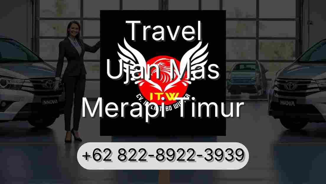 Travel Ujan Mas Merapi Timur