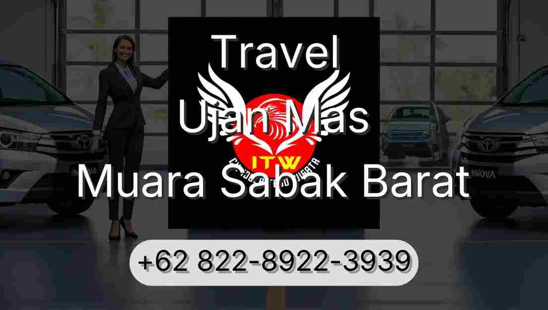 Travel Ujan Mas Muara Sabak Barat