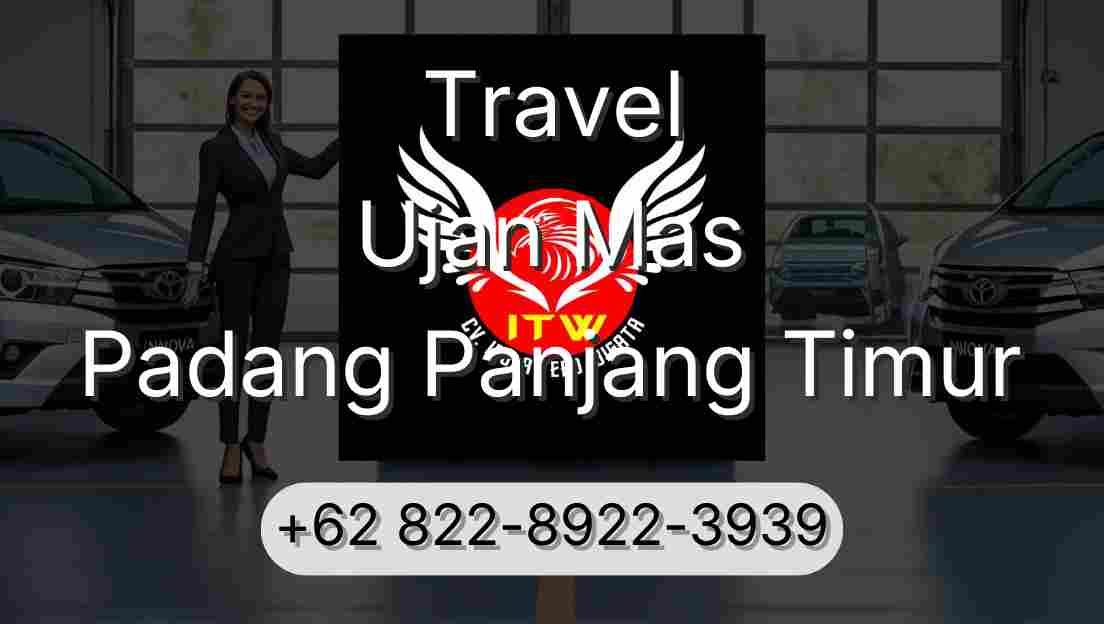 Travel Ujan Mas Padang Panjang Timur