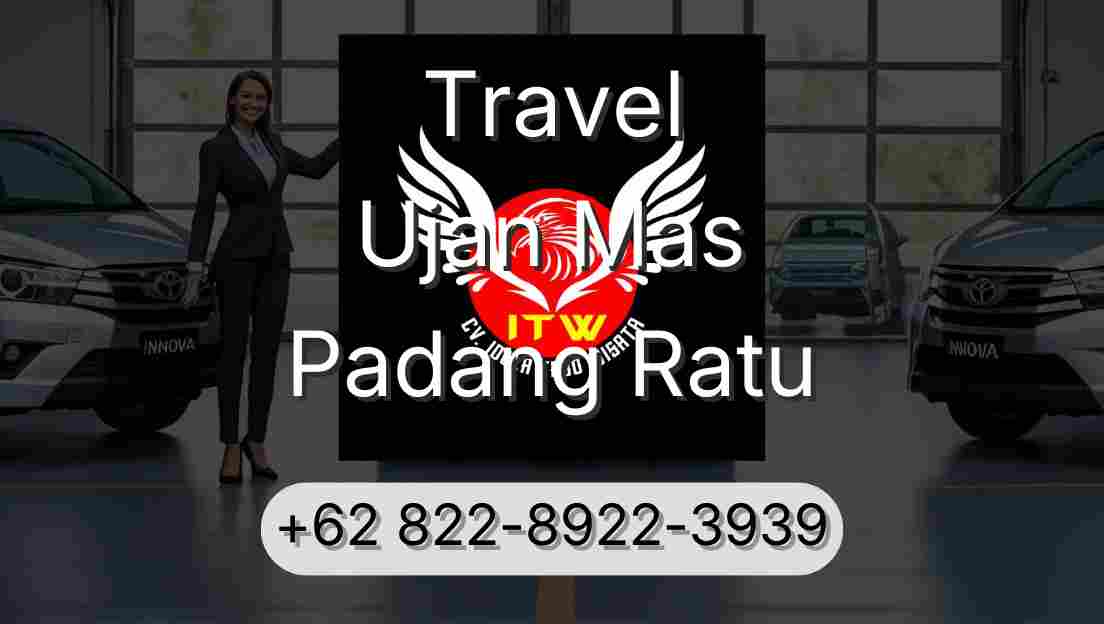Travel Ujan Mas Padang Ratu