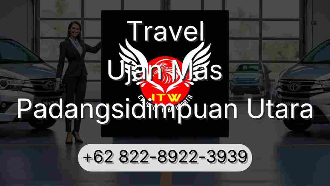 Travel Ujan Mas Padangsidimpuan Utara