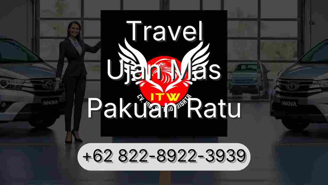 Travel Ujan Mas Pakuan Ratu