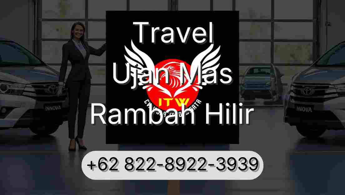 Travel Ujan Mas Rambah Hilir