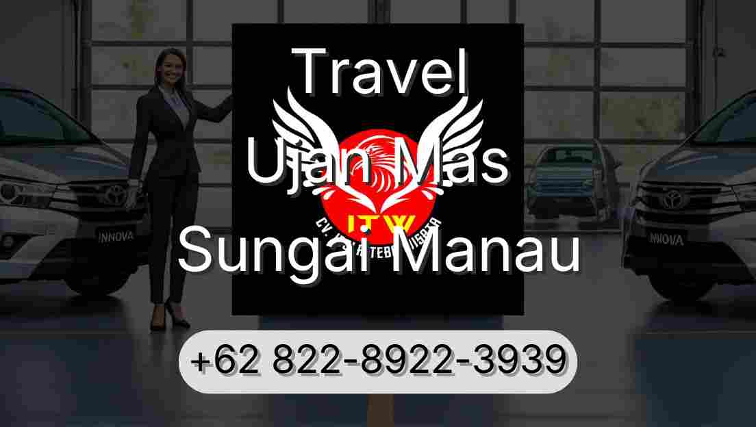 Travel Ujan Mas Sungai Manau