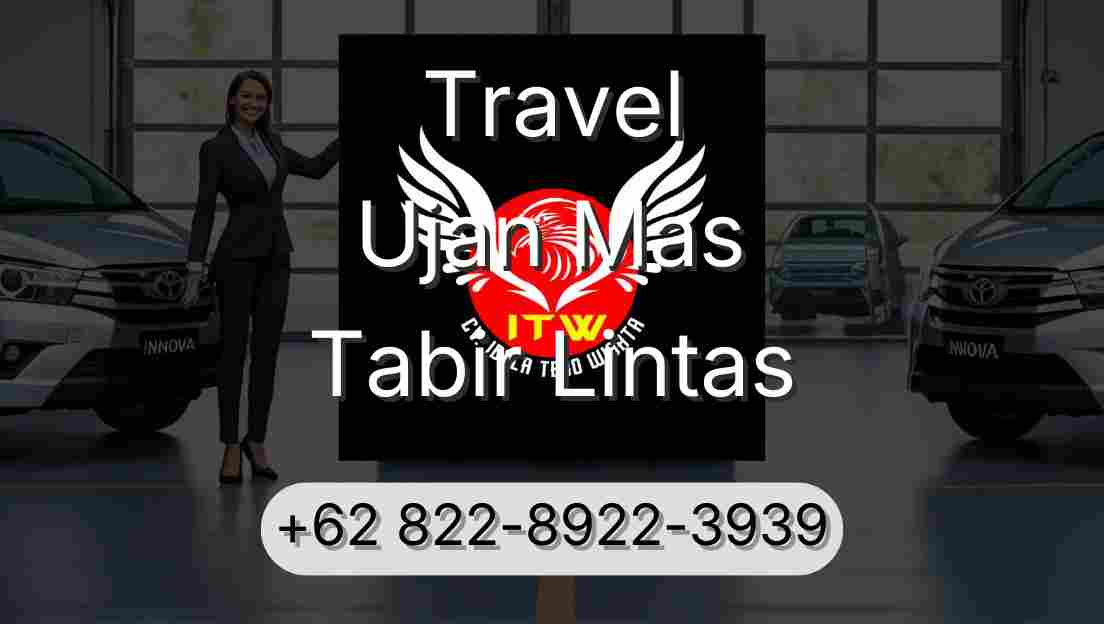 Travel Ujan Mas Tabir Lintas