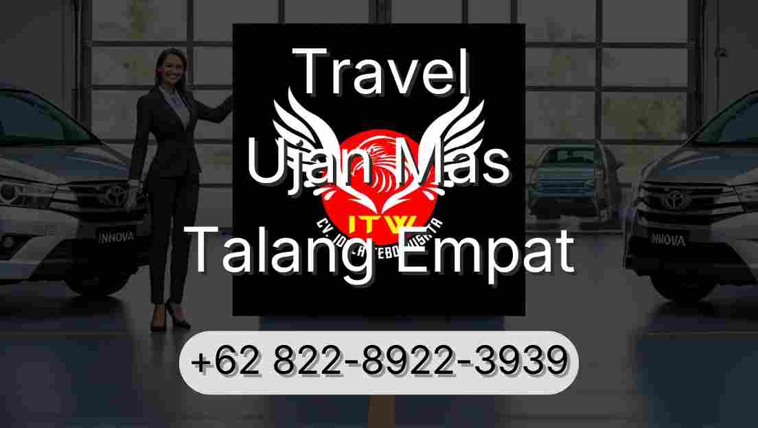Travel Ujan Mas Talang Empat