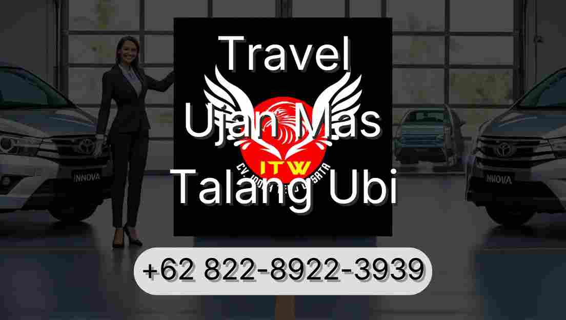 Travel Ujan Mas Talang Ubi