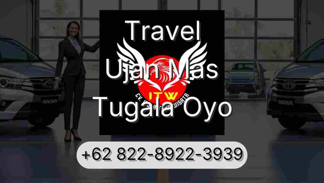 Travel Ujan Mas Tugala Oyo