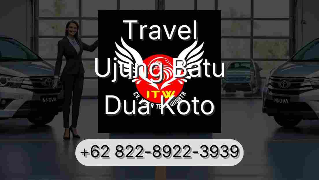 Travel Ujung Batu Dua Koto