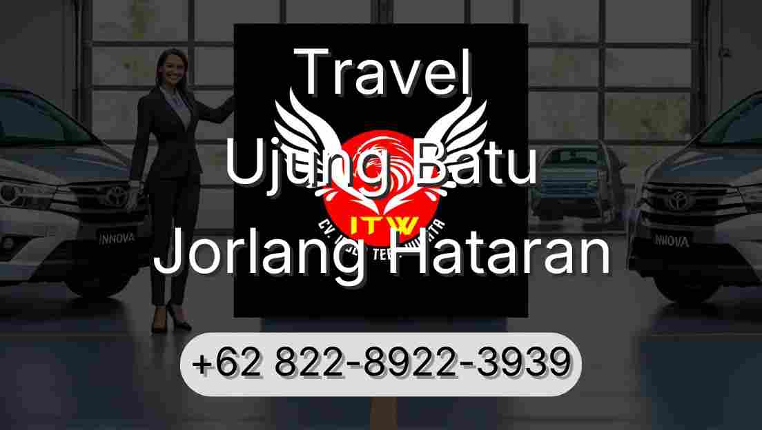 Travel Ujung Batu Jorlang Hataran