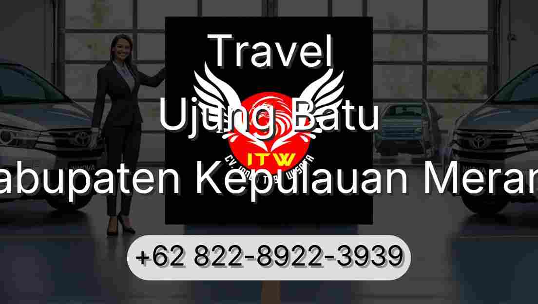 Travel Ujung Batu Kabupaten Kepulauan Meranti