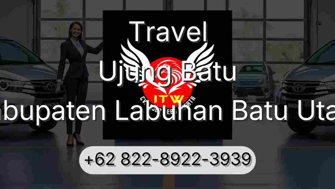 Travel Ujung Batu Kabupaten Labuhan Batu Utara
