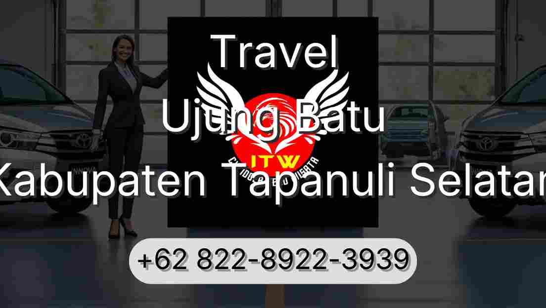 Travel Ujung Batu Kabupaten Tapanuli Selatan